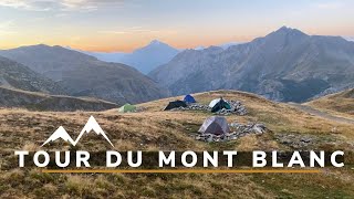 Tour du Mont Blanc en bivouac et camping TMB randonnée [upl. by Garret]