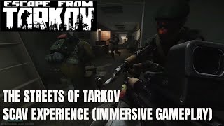 The Streets of Tarkov Scav Experience  Immersive Early Wipe PVP Gameplay Compilation [upl. by Cuttler]