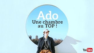 ADOS chambre pour être au TOP  ATTENTION  La vidéo s’adresse aux ados le style est différent [upl. by Airamalegna]