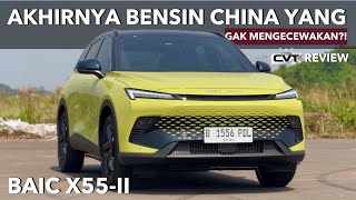 AKHIRNYA ADA MOBIL CHINA BENSIN YANG ENAK BENARKAH DIA SUV TERBAIC DIKELASNYA BAIC X55II [upl. by Rose742]