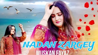 Pashto New Song 2024  Muskan Fayaz Pashto New Tappy  Nadaan Zargay  Pashto Studio [upl. by Akemrehs458]