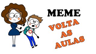 MEMES VOLTA AS AULAS viral humor comedia meme [upl. by Jeana640]