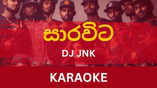 Sarawita සාරවිට Karaoke  DJ JNK  Moniyo  Without Voice  With Lyrics  Instrumental [upl. by Nagol201]