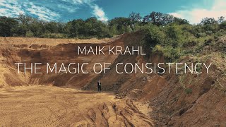 Maik Krahl  The Magic of Consistency  Official Music Video [upl. by Nyllaf]