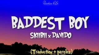 Skiibii  Baddest boy FT Davido remixtraduction en français  lyrics [upl. by Brick]