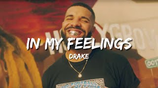 Drake  In My Feelings Lyrics 🎵 quotkiki do you love mequot [upl. by Williamsen]