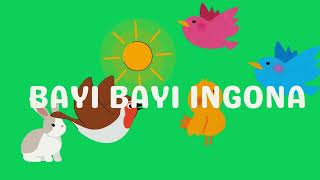 Bayi bayi ingona for kids [upl. by Suhpesoj778]