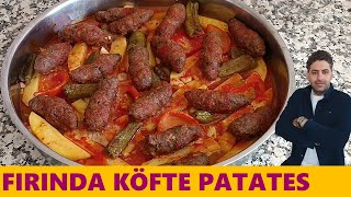 FIRINDA YUMUŞACIK İÇİ SULU KÖFTE YEMEĞİ✅FIRINDA KÖFTE PATATES TARİFİ💯fırındaköfte köfte patates [upl. by Ahab393]