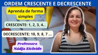 🌟APRENDA DE MANEIRA SIMPLES ORDEM CRESCENTE E DECRESCENTE Profª Nádja Sicleide🌟 [upl. by Dnar]