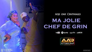 ADJI ONE CENTHIAGO  MAJOLIE CHEF DE GRIN SON [upl. by Keenan654]