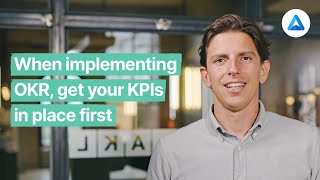 When implementing OKR get your KPIs in place first [upl. by Hetti]