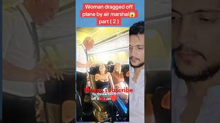 Woman dragged off plane by air marshal mostviewed reaction duet unitedkingdom [upl. by Winnifred485]