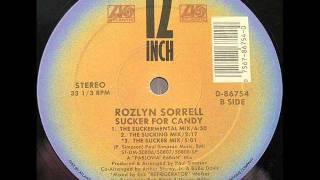 Rozlyn Sorrell  Sucker For Candy Suckermental Mix [upl. by Natek]