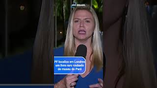 PF localiza em Londres um livro raro roubado de museu do Pará [upl. by Crowley]