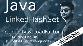 Java LinkedHashSet Capacity and Load Factor  Java tutorials in English [upl. by Ecinerev]