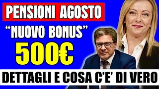 PENSIONI AGOSTO NUOVO BONUS da 500â‚¬ ğŸ‘‰ ARRIVA DAVVERO ECCO TUTTI I DETTAGLI ğŸ¤”ğŸ’° [upl. by Spevek]