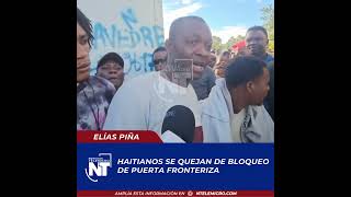 Haitíano sequejan de bloqueo de puerta fronteriza [upl. by Naoj]