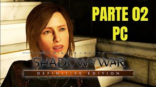 Middleearth Shadow of War Definitive Edition  Parte 02 [upl. by Atiuqcaj]