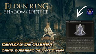 Elden Ring DLC Cenizas de Guerra Ornis Guerrero del Ave Divina Ubicacion🔥 [upl. by Krystin415]