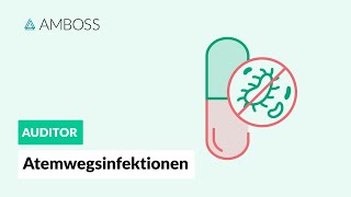 Atemwegsinfektionen  Antibiotika Teil 6  AMBOSS Auditor [upl. by Eisdnyl]