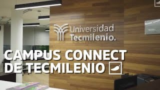 Universidad Tecmilenio Campus Connect [upl. by Auop517]