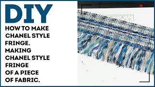 DIY How to make Chanel style fringe Making Chanel style fringe of a piece of fabric [upl. by Cynde874]