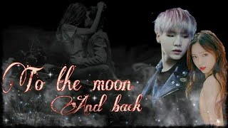 Bts Yoongi ff To the moon and back EP3 [upl. by Samal]