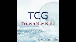 Ta Tu Có Thể Là Giả Tiên  Phần 11  Minh Nguyệt Địa Thượng Sương truyện [upl. by Nihcas]