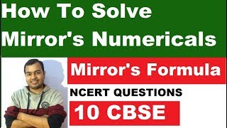 Best Trick For Mirrors Formula  How to Solve Mirror Numericals  10 CBSE NCERT Questions [upl. by Nemhauser]