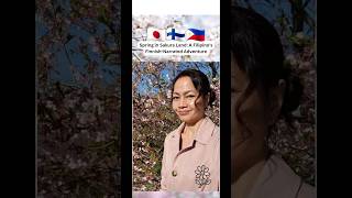 🌸🤩Spring in Japan Narrated in Finnish by a Pinoy filipino travel japan learnfinnish Finland [upl. by Drehcir864]