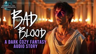 EP 16  Bad Blood  Dark Cozy Immersive Horror Vampire Fantasy Adventure ASMR Audiobook Story [upl. by Azmah]