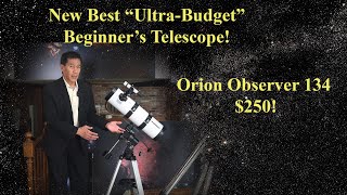 A New quotBestquot UltraBudget Beginners Telescope Review of the Orion Observer 134 [upl. by Anaujait161]