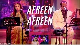 Afreen Afreen  Rahat Fateh Ali Khan amp Momina Mustehsan  Anil Gupta amp Ruksar Cover FIZAAEFANKAAR [upl. by Gamber]