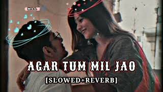 Agar Tum Mil Jao SlowedReverb  Shreya Ghoshal  Zeher  Hindi Lofi  MUSIC STORE  slowed lofi [upl. by Ok]