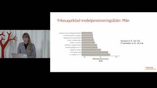 Rapportpresentation pensionsåldrar och arbetslivets längd [upl. by Atiuqahs399]