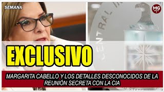 EXCLUSIVO 🔴 MARGARITA CABELLO Y LOS DETALLES DESCONOCIDOS DE LA REUNIÓN SECRETA CON LA CIA [upl. by Eissirhc]