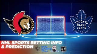 Ottawa Senators VS Toronto Maple Leafs  NHL Betting Info For 12723 [upl. by Amador821]