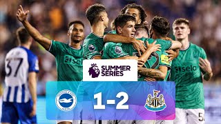 Brighton 12 Newcastle  Match Highlights  Premier League Summer Series [upl. by Sabian]