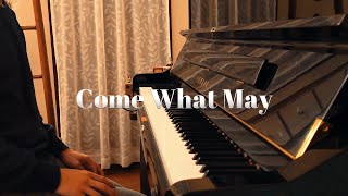 Come What May  Original Composition Piano Music [upl. by Gnouh]