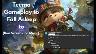 TEEMO MID GAMEPLAY TO FALL ASLEEP TO DIM SCREEN [upl. by Ittocs]