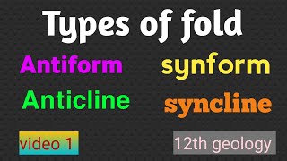 Types of fold  Anticline  syncline  Antiform and synform structural geology 12th Geology [upl. by Zeba817]