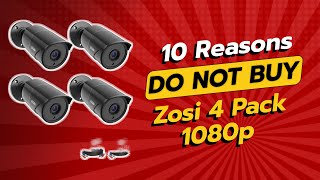 ZOSI 4 Pack 1080p  10 Reasons Why You Should THINK TWICE Before Buying 🚫📷 [upl. by Akeenat]