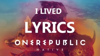 OneRepublic  I Lived  Lyrics Video Native Album [upl. by Arhna]