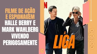 FILME DE AÇÃO e Espionagem da Netflix COM HALLE BERRY E MARK WAHLBERG [upl. by Judd]