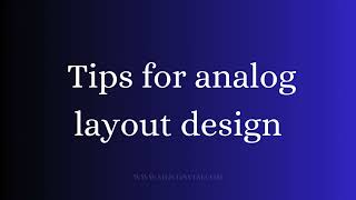 Tips for Analog Layout Design vlsi freshers interview benglore siliconvlsi [upl. by Drofdarb]