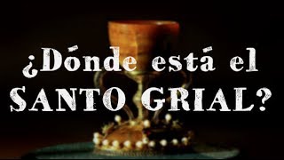 ¿DÓNDE ESTÁ EL SANTO GRIAL [upl. by Devitt]