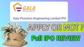 Gala Precision IPO Review  Gala Precision IPO Apply or Not  Kaitavgoswami [upl. by Ardnusal857]