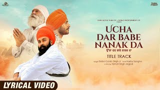 Baba Gulab Singh Ji  Ucha Dar Babe Nanak Da  Title Track New Punjabi Movie 2024 Tarnjagpalfilm [upl. by Cece]