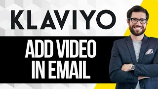 How to Add Video to Klaviyo Email [upl. by Olathe]