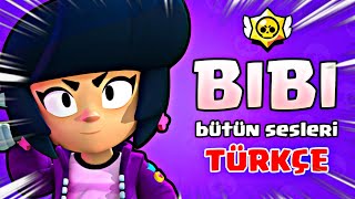 BIBI BÜTÜN SESLERİ TÜRKÇE ANLAMI  Brawl Stars [upl. by Jae]